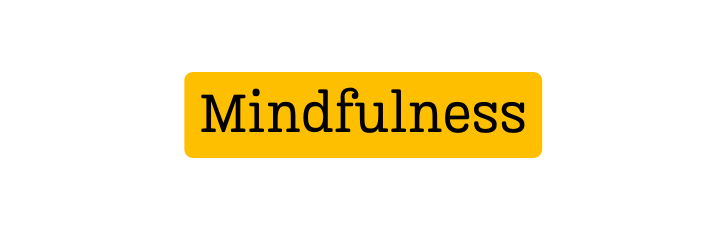 Mindfulness